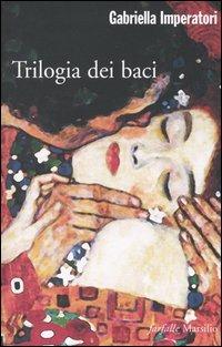Trilogia dei baci - Gabriella Imperatori - Libro Marsilio 2004, Farfalle | libraccio.xyz