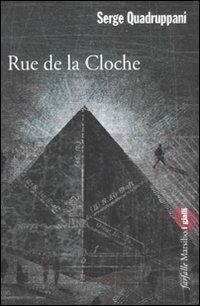 Rue de la Cloche - Serge Quadruppani - Libro Marsilio 2009, Farfalle | libraccio.xyz