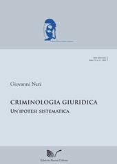 Criminologia giuridica. Un'ipotesi sistematica