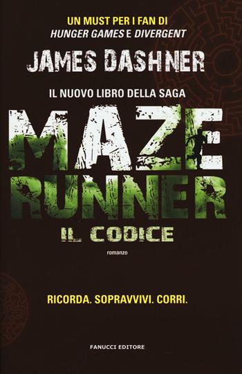 Il codice. Maze Runner. Prequel. Vol. 2 - James Dashner - Libro Fanucci 2016 | libraccio.xyz