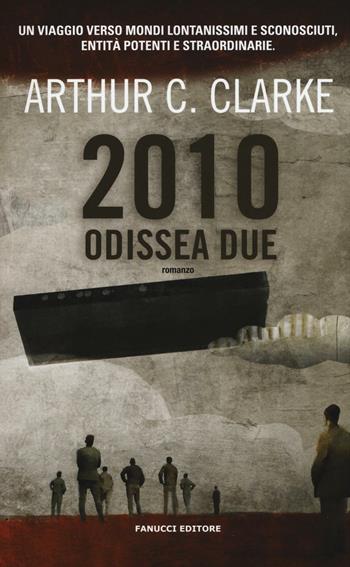 2010: odissea due - Arthur C. Clarke - Libro Fanucci 2016 | libraccio.xyz