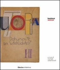 Bauhaus Weimar. Ediz. illustrata  - Libro Electa 2008, Architetti moderni | libraccio.xyz