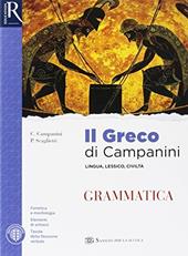Il greco di Campanini. Grammatica. Per le Scuole superiori. Con e-book. Con 2 espansioni online. Vol. 1
