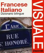 Dizionario visuale bilingue. Francese-italiano. Ediz. bilingue