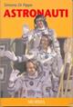Astronauti - Simona Di Pippo - Libro Mursia 2022, Fatti, testimonianze, reportage | libraccio.xyz