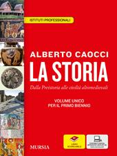 La storia. Per gli Ist. professionali. Con e-book. Con espansione online. Vol. 1: Dalla preistoria alle civiltà altomedievali