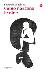 Come nascono le idee