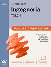 Alpha Test Ingegneria TOLC-I 2026-2027. Kit di preparazione. Per test di ammissione universitari. Con piattaforma e simulatore online