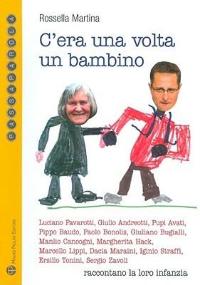 C'era una volta un bambino - Rossella Martina - Libro Mauro Pagliai Editore 2009, Passaparola | libraccio.xyz