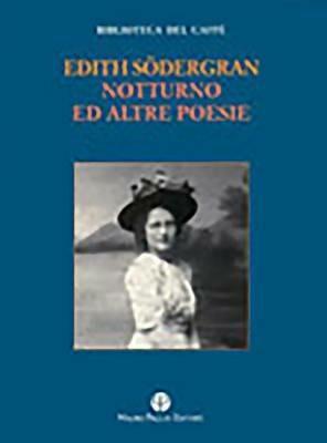Notturno ed altre poesie. Ediz. multilingue - Edith Södergran - Libro Mauro Pagliai Editore 2010, Biblioteca del Caffè | libraccio.xyz