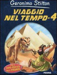 Viaggio nel tempo 4 - Geronimo Stilton - Libro Piemme 2011, Grandi libri | libraccio.xyz