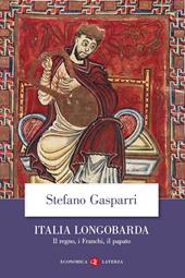 Italia longobarda. Il regno, i Franchi, il papato