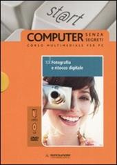 Fotografia e ritocco digitale. Ediz. illustrata. Con CD-ROM. Con DVD. Vol. 10