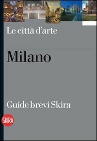 Milano. Ediz. illustrata - Roberta D'Adda - Libro Skira 2008, Guide artistiche Skira | libraccio.xyz