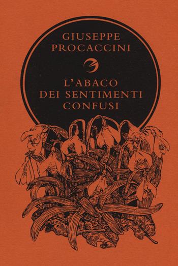L' abaco dei sentimenti confusi - Giuseppe Procaccini - Libro Gaffi Editore in Roma 2018 | libraccio.xyz