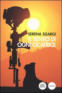 Il senso di ogni cicatrice - Serena Sgargi - Libro Pacini Editore 2015, Narrativa | libraccio.xyz