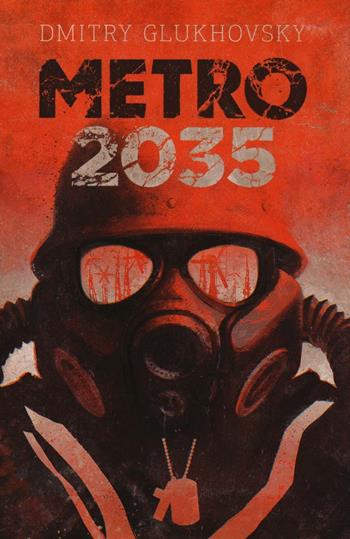 Metro 2035 - Dmitry Glukhovsky - Libro Multiplayer Edizioni 2016, Apocalittici | libraccio.xyz