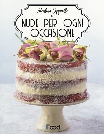 Nude per ogni occasione - Valentina Cappiello - Libro Multiplayer Edizioni 2019, iFood | libraccio.xyz
