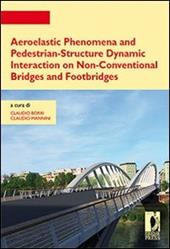 Aeroelastic phenomena and pedestrian-structure dynamic interaction on non-conventional bridges and footbridges