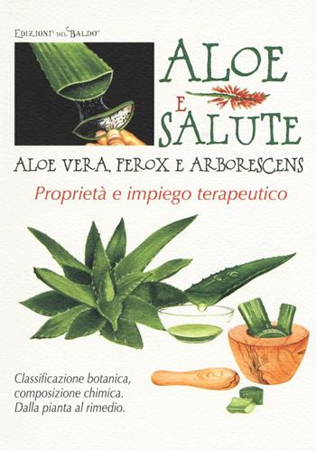Aloe e salute  - Libro Edizioni del Baldo 2016, Ricette in torneo | libraccio.xyz