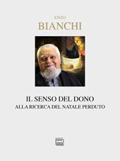 Il senso del dono. Alla ricerca del Natale perduto