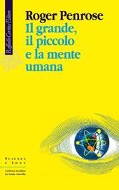 Il grande, il piccolo e la mente umana