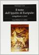 Il testo dell'Ippolito di Euripide. Congetture e croci - Michelangelo Giusta - Libro Le Lettere 1998, Fondo st. Parini-Chirio. Filol.Testi st. | libraccio.xyz
