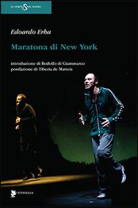 Maratona di New York - Edoardo Erba - Libro Titivillus 2015, Lo spirito del teatro | libraccio.xyz