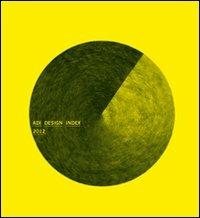 ADI design index 2012. Ediz. italiana e inglese  - Libro Corraini 2012, Design & designers | libraccio.xyz