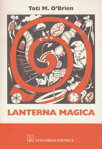 Lanterna magica - Toti M. O'Brien - Libro Nemapress 2003, Mignon | libraccio.xyz