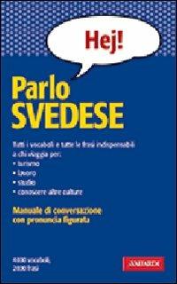 Parlo svedese - Carola Sundberg - Libro Vallardi A. 2004, Manuali di conversazione | libraccio.xyz