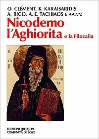 Nicodemo l'Aghiorita e la Filocalia  - Libro Qiqajon 2001, Spiritualità orientale | libraccio.xyz