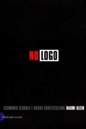 No logo. Economia globale e nuova contestazione