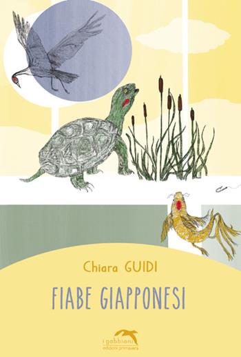 Fiabe giapponesi - Chiara Guidi - Libro Primavera 2021, I gabbiani | libraccio.xyz