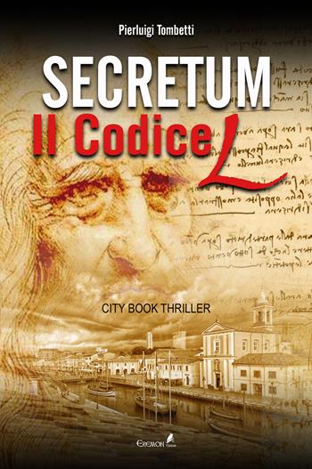 Secretum. Il codice L - Pierluigi Tombetti - Libro Eremon Edizioni 2019 | libraccio.xyz