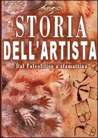 Storia dell'artista. Dal Paleolitico a stamattina - Andros - Libro Youcanprint 2014 | libraccio.xyz