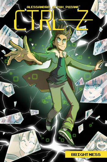 Brightness. CTRL-Z - Alessandra Alyah Patanè - Libro Panini Comics 2019 | libraccio.xyz