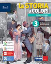 La storia a colori. Con Quando dove cosa. Per la Scuola media. Con e-book. Con espansione online. Vol. 3