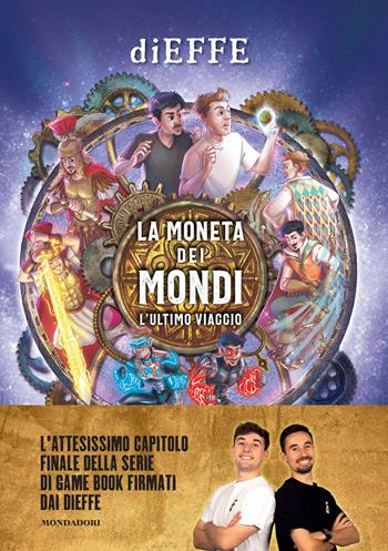 La moneta dei mondi. L'ultimo viaggio - Dieffe - Libro Mondadori Electa 2026, Varia | libraccio.xyz