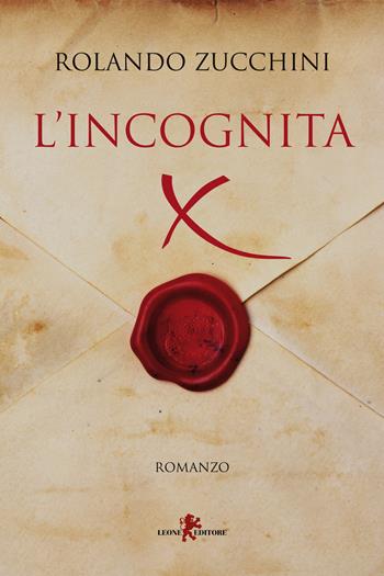 Incognita X - Rolando Zucchini - Libro Leone 2021, Orme | libraccio.xyz
