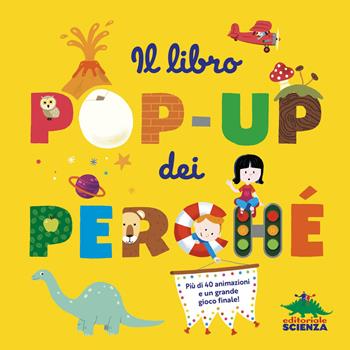Il libro pop-up dei perché - Sylvie Baussier - Libro Editoriale Scienza 2026, Pop-up & co. | libraccio.xyz