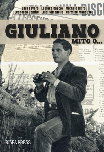 Giuliano: mito o...  - Libro Rise Media 2025, Society | libraccio.xyz