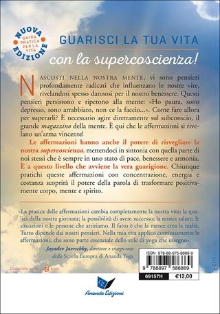 Affermazioni per l'autoguarigione. 52 frasi e preghiere per guarire la tua vita - Kriyananda Swami - Libro Ananda Edizioni 2017, Ricerca interiore | libraccio.xyz