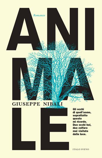 Animale - Giuseppe Nibali - Libro Italo Svevo 2022, Incursioni | libraccio.xyz
