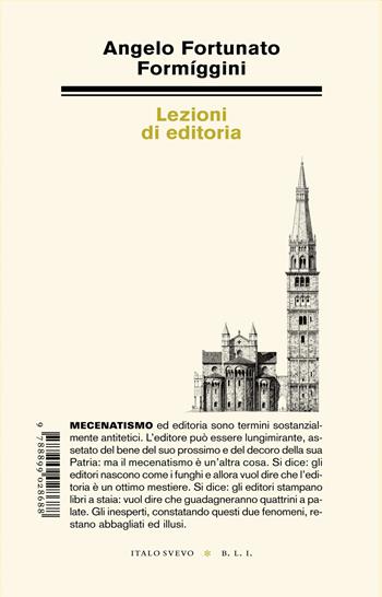 Lezioni di editoria - Angelo Fortunato Formiggini - Libro Italo Svevo 2022, Biblioteca di letteratura inutile | libraccio.xyz