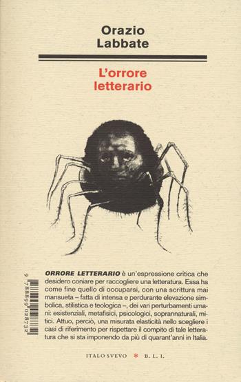 L'orrore letterario - Orazio Labbate - Libro Italo Svevo 2022, Biblioteca di letteratura inutile | libraccio.xyz