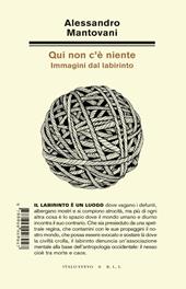 Qui non c'è niente. Immagini dal labirinto