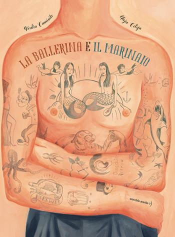 La ballerina e il marinaio. Ediz. a colori - Giulia Caminito - Libro Orecchio Acerbo 2018 | libraccio.xyz