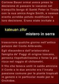 Mistero in serra - Kateuan Zifor - Libro Project 2014 | libraccio.xyz
