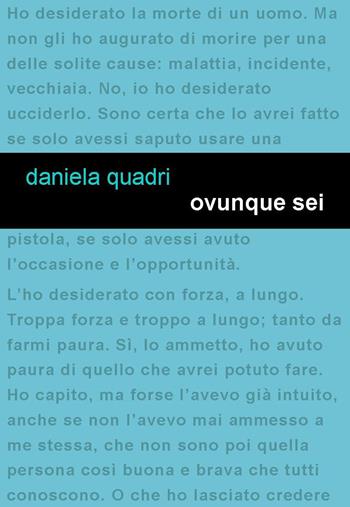 Ovunque sei - Daniela Quadri - Libro Project 2017 | libraccio.xyz